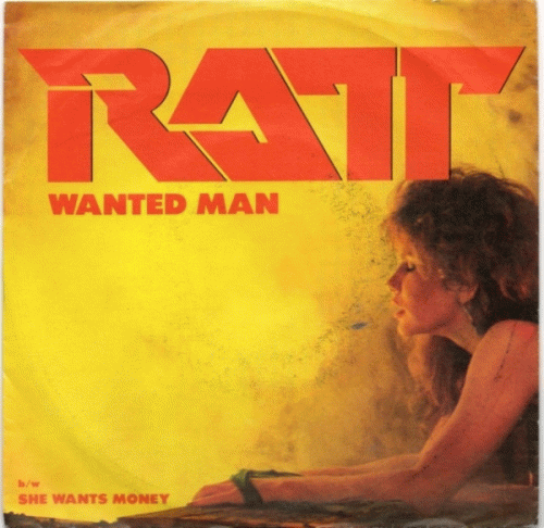 Ratt : Wanted Man - She Wants Money